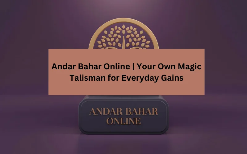 Andar Bahar Online